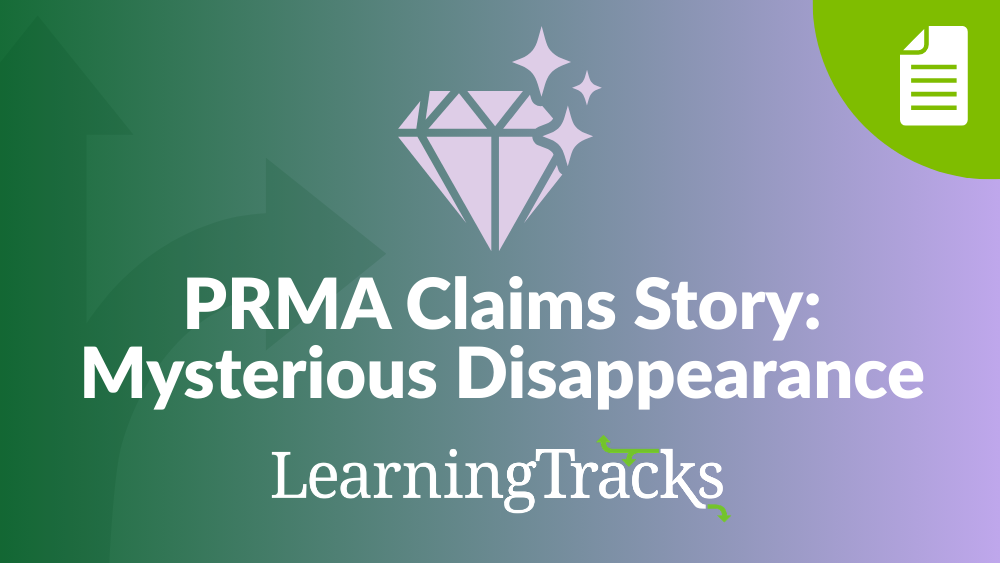 PRMA Claims Story: Mysterious Disappearance